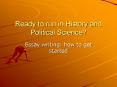 Ready to run in History and Political Science PowerPoint PPT Presentation