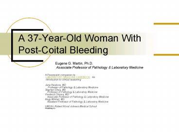 A 37YearOld Woman With PostCoital Bleeding