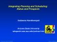 Integrating Planning and Scheduling: Status and Prospects PowerPoint PPT Presentation