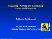 Integrating Planning and Scheduling: Status and Prospects