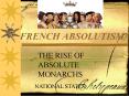 FRENCH ABSOLUTISM PowerPoint PPT Presentation