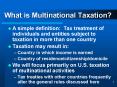 What is Multinational Taxation PowerPoint PPT Presentation
