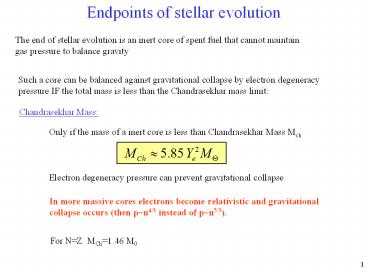 Endpoints of stellar evolution