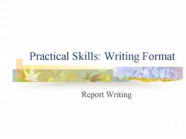 Practical Skills: Writing Format