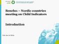 Benelux Nordic countries meeting on Child Indicators Introduction PowerPoint PPT Presentation