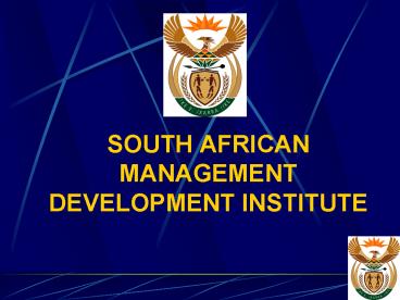SOUTH AFRICAN MANAGEMENT DEVELOPMENT INSTITUTE