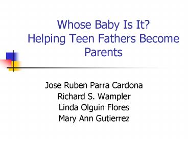 Whose Baby Is It Helping Teen Fathers Become Parents