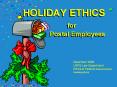 HOLIDAY ETHICS for Postal Employees PowerPoint PPT Presentation