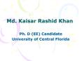 Md' Kaisar Rashid Khan PowerPoint PPT Presentation