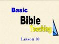 Basic Bible Teaching - Lesson 10 PowerPoint PPT Presentation