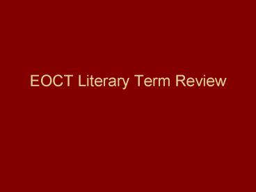 EOCT Literary Term Review