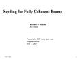 Seeding for Fully Coherent Beams PowerPoint PPT Presentation