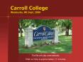 Carroll College Waukesha, WI Sept' 2008 PowerPoint PPT Presentation