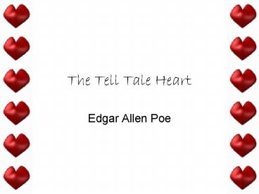The Tell Tale Heart