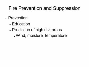 Fire Prevention and Suppression