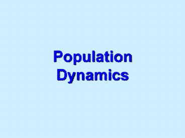 Population Dynamics
