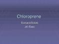 Chloroprene PowerPoint PPT Presentation