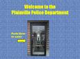 Welcome to the Plainville Police Department PowerPoint PPT Presentation