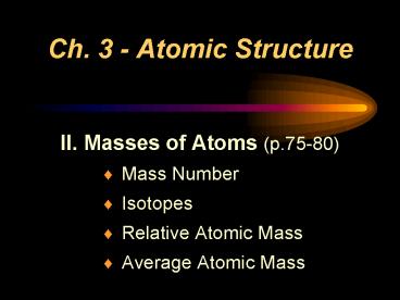Ch' 3 Atomic Structure