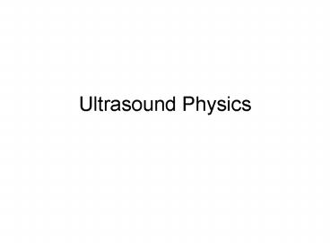 Ultrasound Physics
