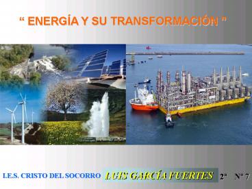 ENERGA Y SU TRANSFORMACIN