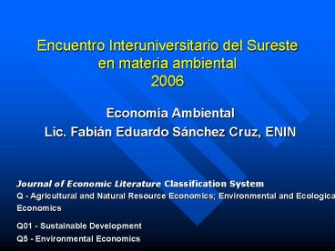 Encuentro Interuniversitario del Sureste en materia ambiental 2006