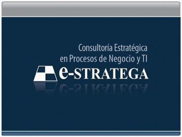 Presentacin Institucional eSTRATEGA Vanguardia en Mejores Prcticas