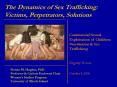The Dynamics of Sex Trafficking: Victims, Perpetrators, Solutions PowerPoint PPT Presentation