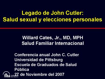 Legado de John Cutler: Salud sexual y elecciones personales