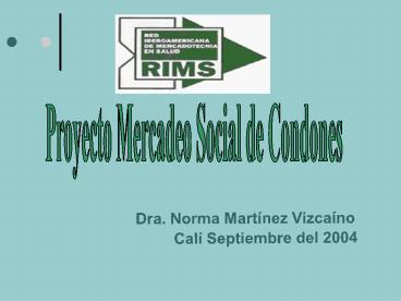 Proyecto Mercadeo Social de Condones