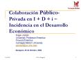 Colaboracin PblicoPrivada en I D i Incidencia en el Desarrollo Econmico PowerPoint PPT Presentation