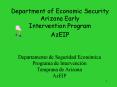 Department of Economic Security Arizona Early Intervention Program PowerPoint PPT Presentation