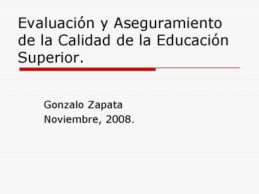 PPT – Evaluacin y Aseguramiento de la Calidad de la Educacin Superior ...