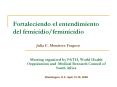 Fortaleciendo el entendimiento del femicidiofeminicidio Julia E' Monrrez Fragoso PowerPoint PPT Presentation