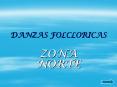 DANZAS FOLCLORICAS PowerPoint PPT Presentation