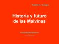 Historia y futuro de las Malvinas PowerPoint PPT Presentation