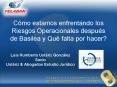Cmo estamos enfrentando los Riesgos Operacionales despus de Basilea y Qu falta por hacer PowerPoint PPT Presentation