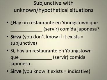 Subjunctive with unknownhypothetical situations