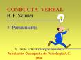 CONDUCTA VERBAL B. F. Skinner 7_Pensamiento. PowerPoint PPT Presentation