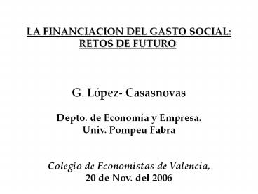 LA FINANCIACION DEL GASTO SOCIAL: RETOS DE FUTURO