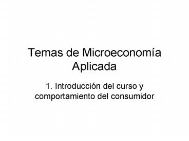 Temas de Microeconoma Aplicada