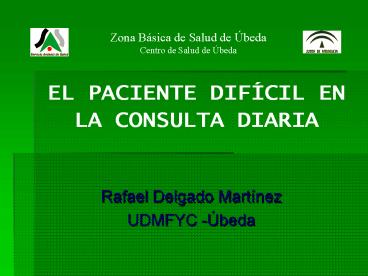 EL PACIENTE DIFCIL EN LA CONSULTA DIARIA