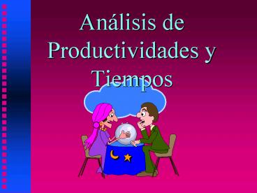 Anlisis de Productividades y Tiempos