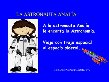 LA ASTRONAUTA ANAL
