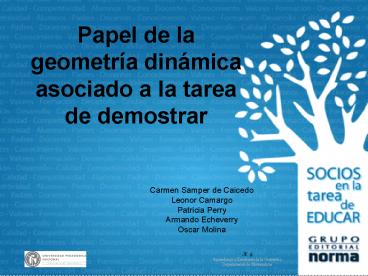Papel de la geometra dinmica asociado a la tarea de demostrar