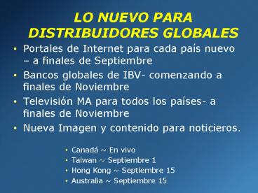 LO NUEVO PARA DISTRIBUIDORES GLOBALES