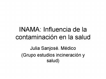 INAMA: Influencia de la contaminacin en la salud