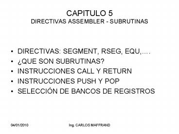 CAPITULO 5 DIRECTIVAS ASSEMBLER SUBRUTINAS