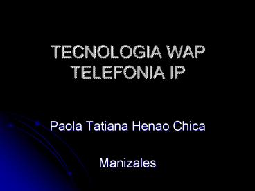 TECNOLOGIA WAP TELEFONIA IP