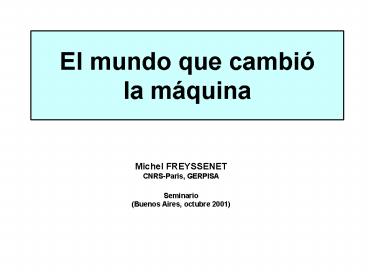 El mundo que cambi la mquina